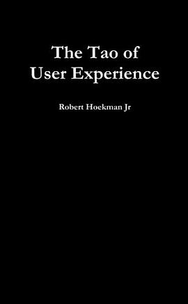 The Tao of User Experience pdf epub mobi 电子书 下载