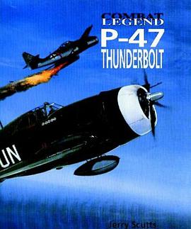 P-47 Thunderbolt -Cmbt Leg (Combat Legend) pdf epub mobi 電子書 下載