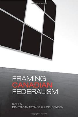 Framing Canadian Federalism pdf epub mobi 電子書 下載