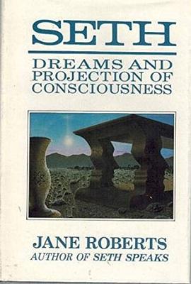 Seth, Dreams and Projections of Consciousness pdf epub mobi 電子書 下載
