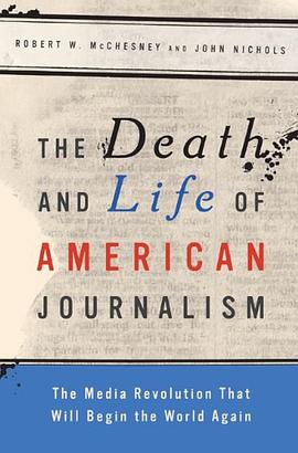 The Death and Life of American Journalism pdf epub mobi 電子書 下載
