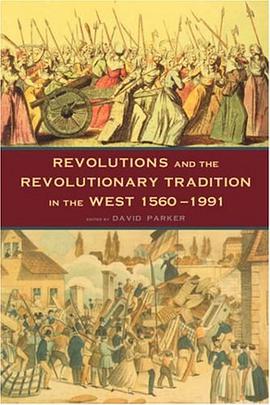 Revolutions and the revolutionary tradition pdf epub mobi 下载