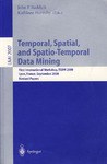 Temporal, Spatial, and Spatio-Temporal Data Mining pdf epub mobi 电子书 下载