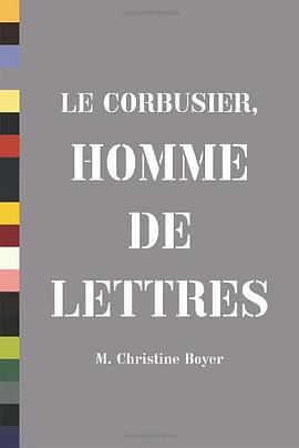 Le Corbusier, Homme De Lettres pdf epub mobi 电子书 下载