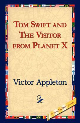 Tom Swift and The Visitor from Planet X pdf epub mobi 电子书 下载