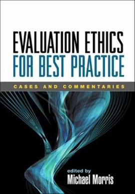 Evaluation Ethics for Best Practice pdf epub mobi 下载
