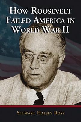 How Roosevelt Failed America in World War II pdf epub mobi 电子书 下载