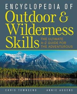 Encyclopedia of Outdoor and Wilderness Skills pdf epub mobi 电子书 下载