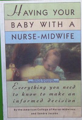 Having Your Baby With a Nurse-Midwife pdf epub mobi 电子书 下载