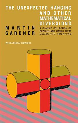 The Unexpected Hanging and Other Mathematical Diversions pdf epub mobi 电子书 下载