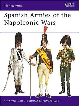 Spanish Armies of the Napoleonic Wars (Men-at-Arms) pdf epub mobi 电子书 下载