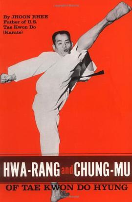 Hwa-Rang and Chung-Mu of Tae Kwon Do Hyung pdf epub mobi 电子书 下载