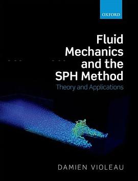 Fluid Mechanics and the SPH Method pdf epub mobi 电子书 下载