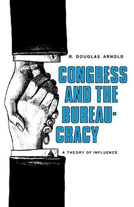 Congress and the Bureaucracy pdf epub mobi 电子书 下载