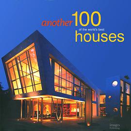 Another 100 of the World's Best Houses pdf epub mobi 电子书 下载