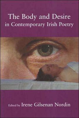 The Body and Desire in Contemporary Irish Poetry pdf epub mobi 電子書 下載