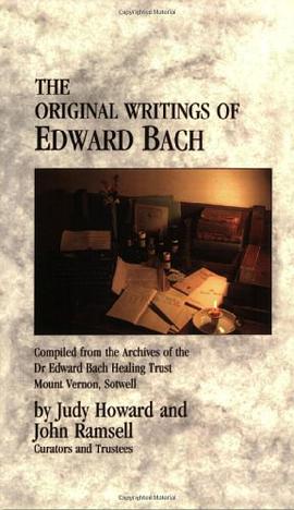 The Original Writings of Edward Bach