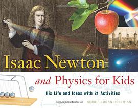 Isaac Newton and Physics for Kids pdf epub mobi 电子书 下载