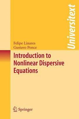 Introduction to Nonlinear Dispersive Equations pdf epub mobi 电子书 下载