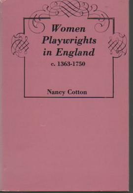 Women Playwrights in England, c.1363-1750 pdf epub mobi 电子书 下载