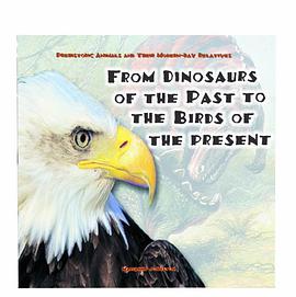 From the Dinosaurs of the Past to the Birds of the Present pdf epub mobi 电子书 下载