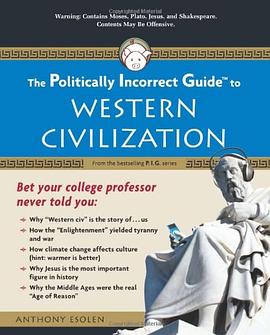 The Politically Incorrect Guide to Western Civilization pdf epub mobi 电子书 下载