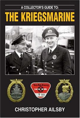 A COLLECTOR'S GUIDE TO THE KRIEGSMARINE (Collectors guide to) pdf epub mobi 电子书 下载