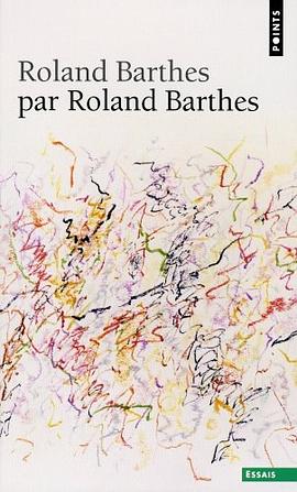 Roland Barthes par Roland Barthes pdf epub mobi 电子书 下载