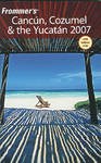 FROMMER'S CANCUN, COZUMEL & THE YUCATAN 2007  加勒比海 Cancun 、Cozumel 与尤卡坦半岛指南 pdf epub mobi 电子书 下载