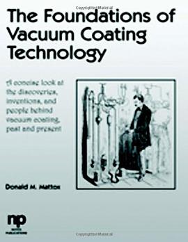 The Foundations of Vacuum Coating Technology pdf epub mobi 电子书 下载