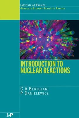 Introduction to Nuclear Reactions pdf epub mobi 电子书 下载