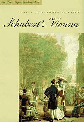 Schubert's Vienna (Aston Magna Academy Book) pdf epub mobi 电子书 下载