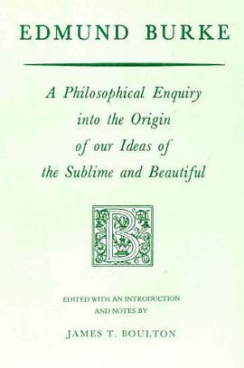 A Philosophical Enquiry into the Origin of our Ideas of the Sublime and Beautiful pdf epub mobi 电子书 下载