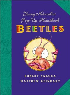 Young Naturalist's Pop-Up Handbook: Beetles pdf epub mobi 电子书 下载