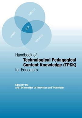 Handbook of Technological Pedagogical Content Knowledge pdf epub mobi 电子书 下载