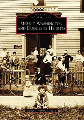 Mount Washington and Duquesne Heights pdf epub mobi 下载