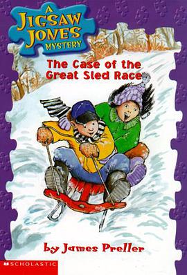 A JIGSAW JONES MYSTERY The Case of the Great Sled Race pdf epub mobi 电子书 下载