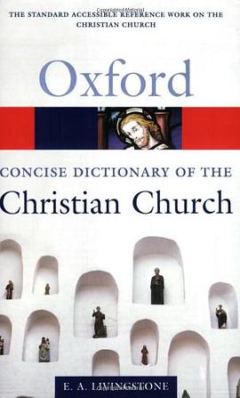 The Concise Oxford Dictionary of the Christian Church (Oxford Paperback Reference) pdf epub mobi 电子书 下载