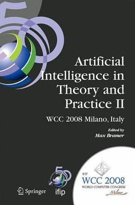 Artificial Intelligence in Theory and Practice pdf epub mobi 电子书 下载
