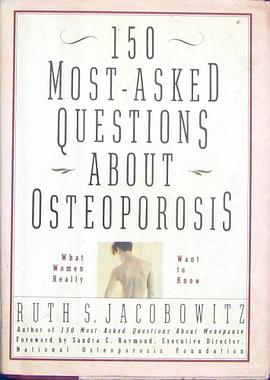 150 Most-Asked Questions About Osteoporosis pdf epub mobi 下载