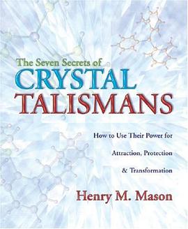 The Seven Secrets of Crystal Talismans pdf epub mobi 电子书 下载