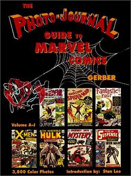 Photo-Journal Guide to Marvel Comics Volume III A-J