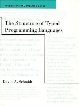 The Structure of Typed Programming Languages (Foundations of Computing) pdf epub mobi 下载