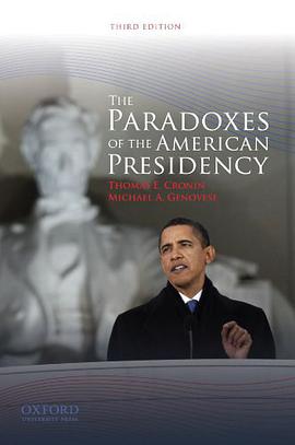 The Paradoxes of the American Presidency pdf epub mobi 电子书 下载
