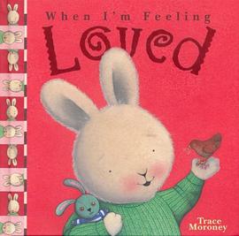 When I'm Feeling Loved (When Im Feeling) pdf epub mobi 电子书 下载