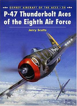 P-47 Thunderbolt Aces of the Eighth Air Force pdf epub mobi 电子书 下载