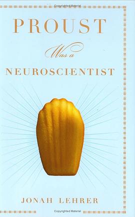 Proust Was a Neuroscientist pdf epub mobi 电子书 下载