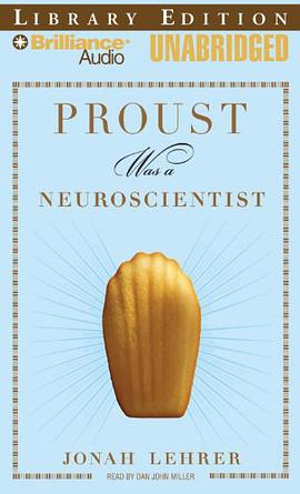 Proust Was a Neuroscientist pdf epub mobi 电子书 下载