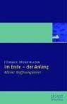 Im Ende - der Anfang. Eine kleine Hoffnungslehre. pdf epub mobi 电子书 下载