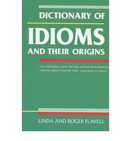 Dictionary of Idioms and Their Origins pdf epub mobi 电子书 下载